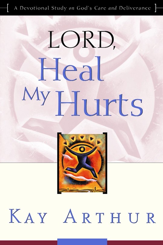 Lord, Heal My Hurts - Click Image to Close